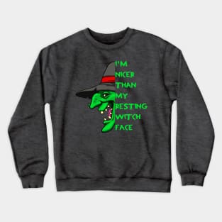 Nicer than my resting witch face Crewneck Sweatshirt